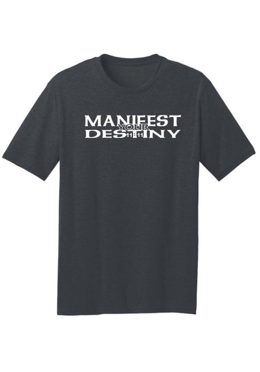 Manifest Your Destiny 11:11|T-Shirt