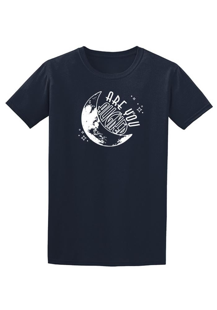 Are You Aligned | T-Shirt