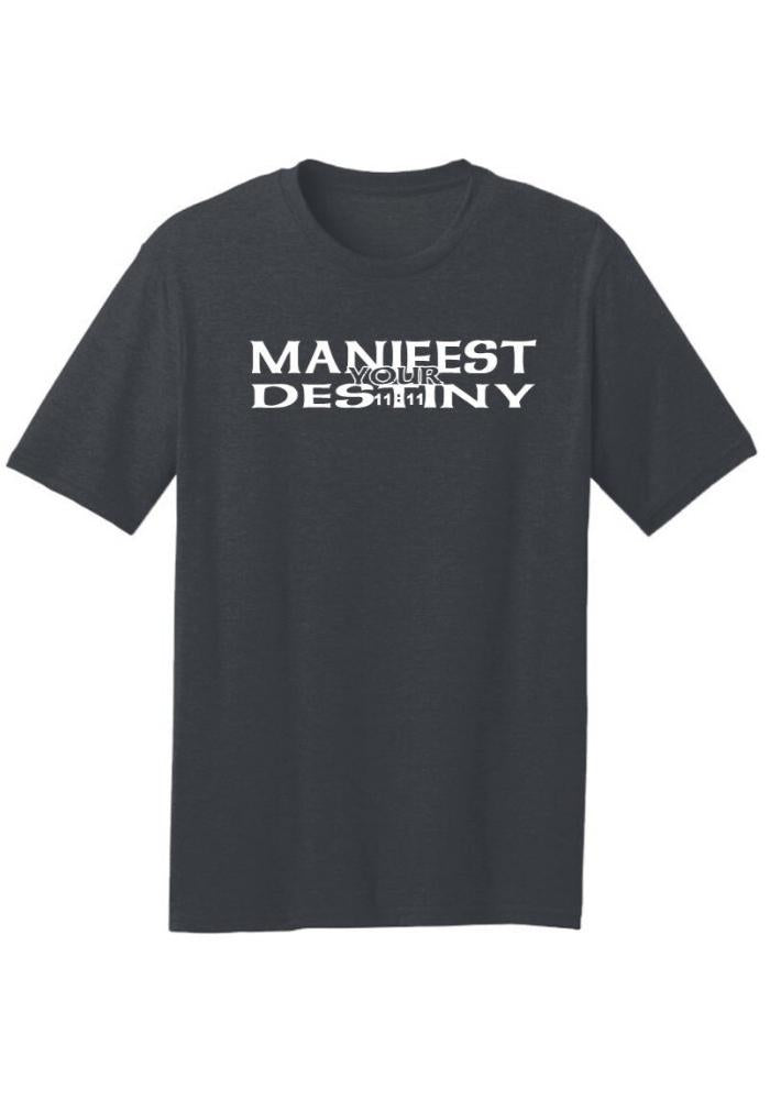Manifest Your Destiny 11:11|T-Shirt