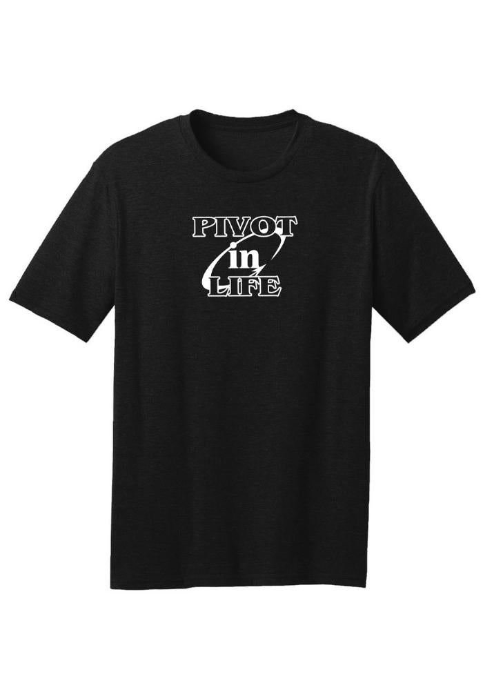 Pivot in Life | T-Shirt